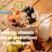 Guide des aliments riche en prébiotique et probiotiques pour un microbiote sain