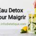 eau detox pour maigrir