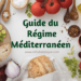 Guide du régime Méditerranéen (