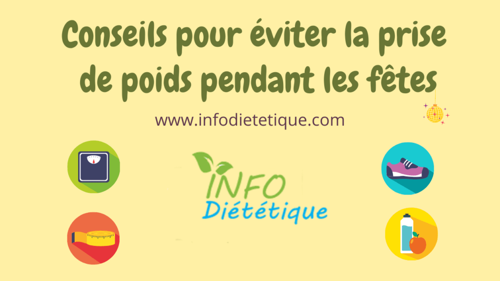 Comment éviter la prise de poids pendant les fêtes ?