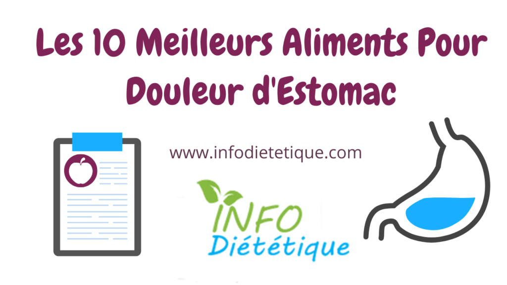 10 meilleurs aliments pour douleur d'estomac