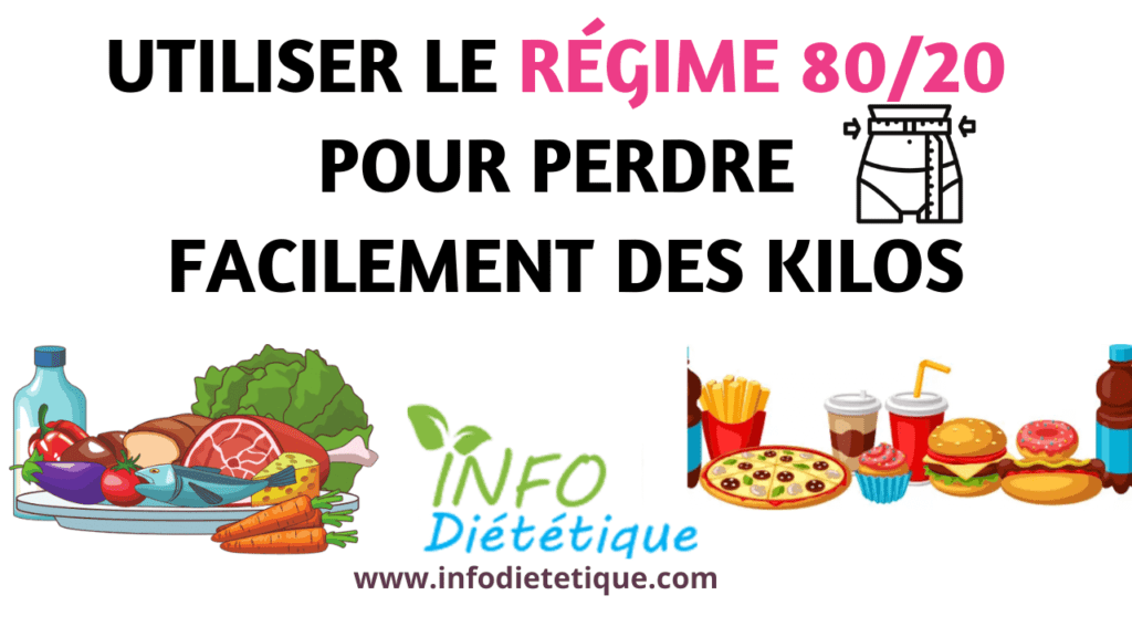 Utiliser le régime 8020 pour perdre facilement des kilos